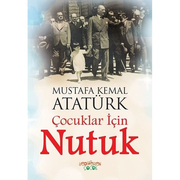 Çocuklar için Nutuk | Yediveren Çocuk