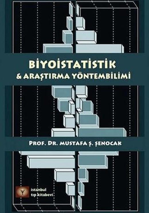 Biyoistatistik ve Araştırma Yöntembilimi | İstanbul Tıp Kitabevi (Ciltsiz)