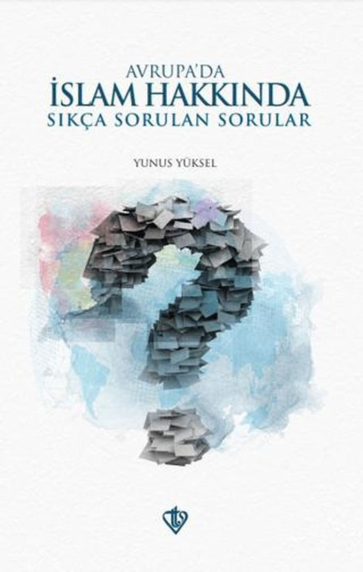 Avrupa'da İslam Hakkında Sıkça Sorulan Sorular