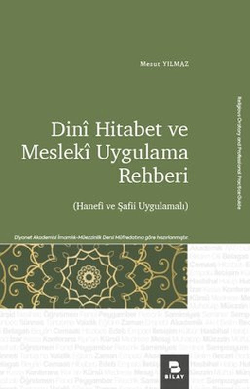 Dini Hitabet ve Mesleki Uygulama Rehberi-Hanefi ve Şafii Uygulamalı | Bilay (İnce Kapak)