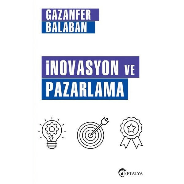 İnovasyon ve Pazarlama | Eftalya Yayınları (İnce Kapak)