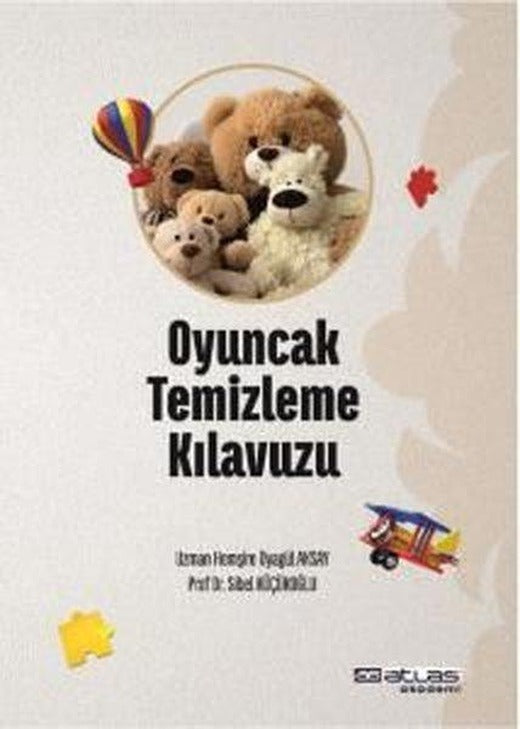 Oyuncak Temizleme Kılavuzu | Atlas Akademi Yayınları (İnce Kapak)