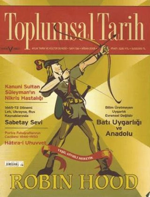 Toplumsal Tarih Dergisi Sayı: 136 | Tarih Vakfı Yurt Yayınları - Toplumsal Tarih Dergisi (Ciltsiz)