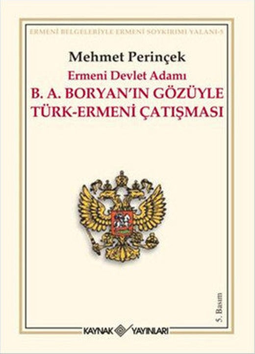 B. A. Boryan'ın Gözüyle Türk - Ermeni Çatışması | Kaynak Yayınları