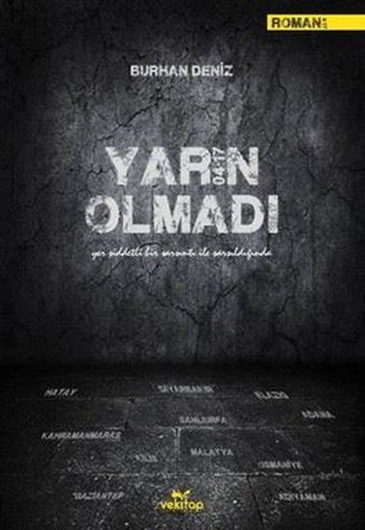 Yarın Olmadı |Vekitap Yayıncılık (İnce Kapak)