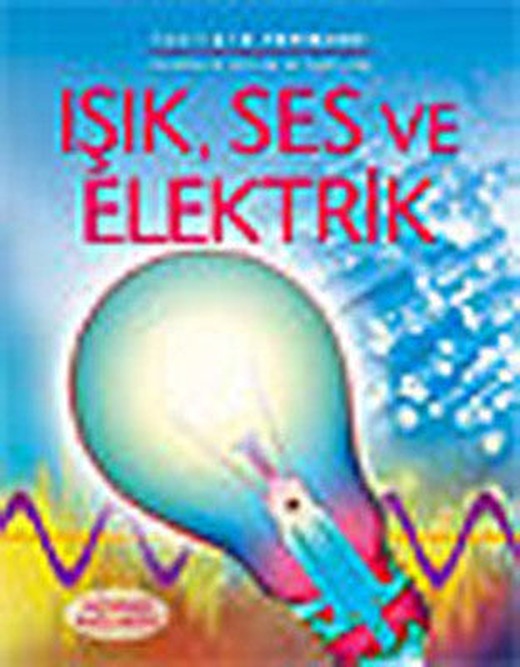 Işık Ses ve Elektrik | İletişim Yayınları