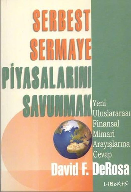 Serbest Sermaye Piyasalarını Savunm | Liberte (İnce Kapak)