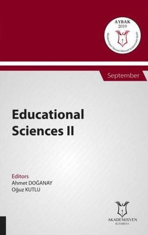Educational Sciences II (AYBAK 2019 Eylül) | Akademisyen Kitabevi (Ciltsiz)