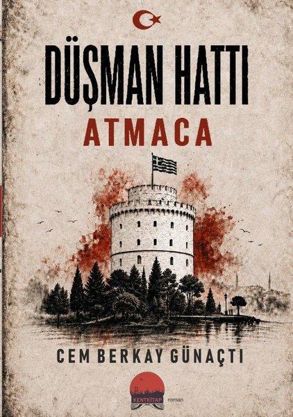 Düşman Hattı - Atmaca | Kent Kitap (İnce Kapak) - Resim 1