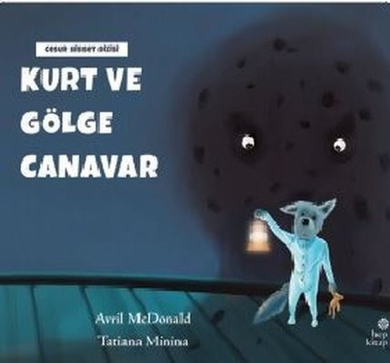 Kurt ve Gölge Canavar - Cesur Hisset Dizisi | Hep Kitap