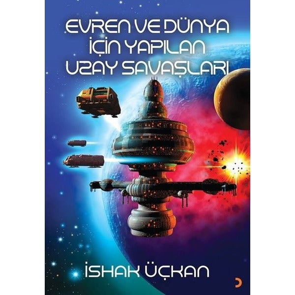 Evren ve Dünya için Yapılan Uzay Savaşları