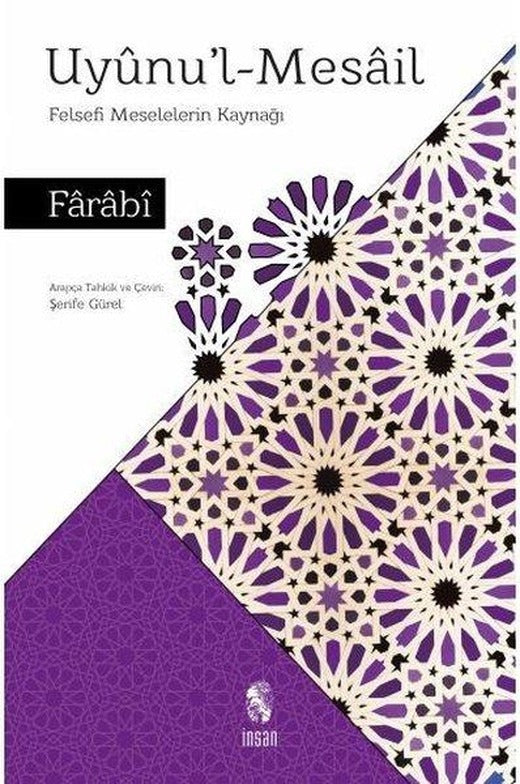 Uyunu'l-Mesail - Felsefi Meselelerin Kaynağı | İnsan Yayınları (İnce Kapak)