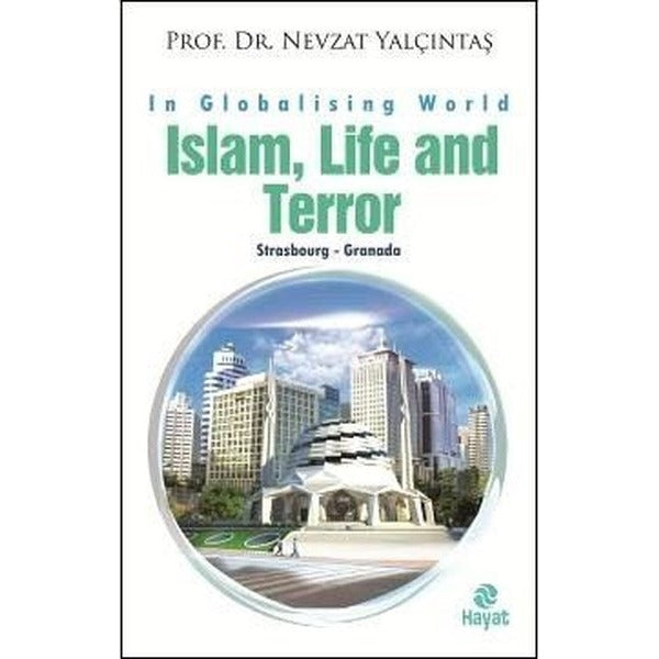 Islam Life and Terror | Hayat Yayıncılık