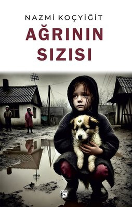 Ağrının Sızısı | Alaska Yayınları (İnce Kapak)