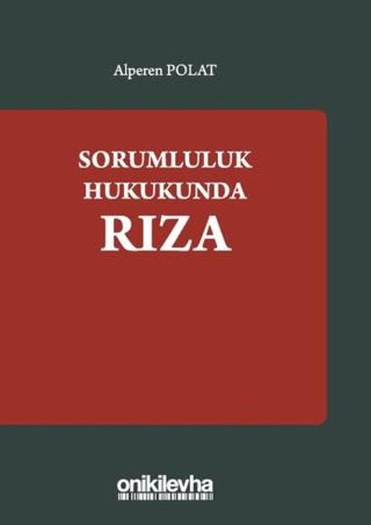 Sorumluluk Hukukundan Rıza | On İki Levha Yayınları (Ciltsiz)