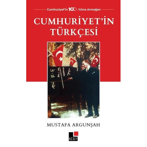 Cumhuriyet'in Türkçesi | Kesit Yayınları