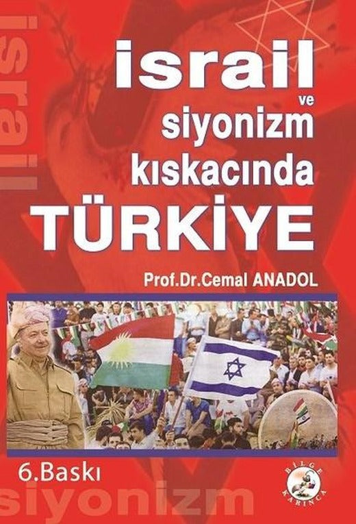 İsrail ve Siyonizm Kıskacında Türkiye | Bilge Karınca Yayınları (İnce Kapak)