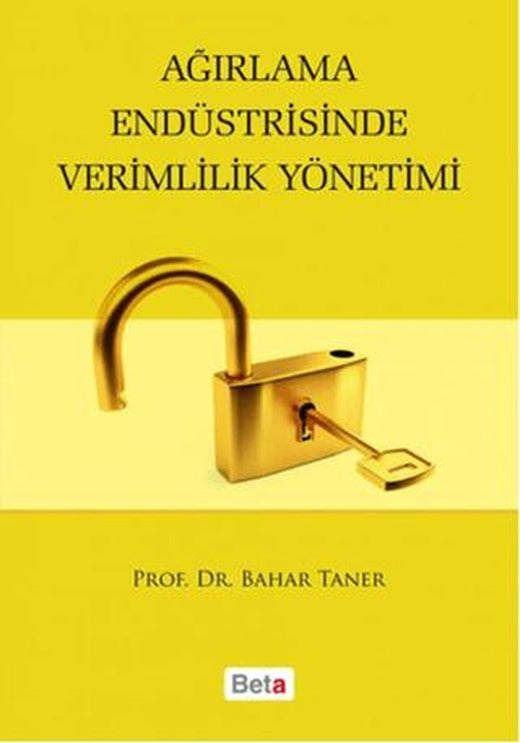Ağırlama Endüstrisinde Verimlilik Yönetimi | Beta Yayınevi (Ciltsiz)