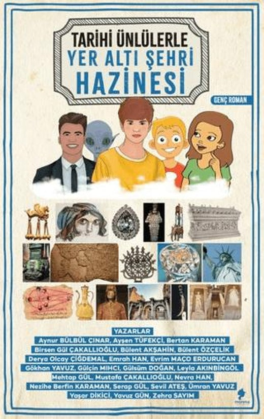 Tarihi Ünlülerle Yer Altı Şehri Hazinesi | Morena Yayınevi (Ciltsiz)
