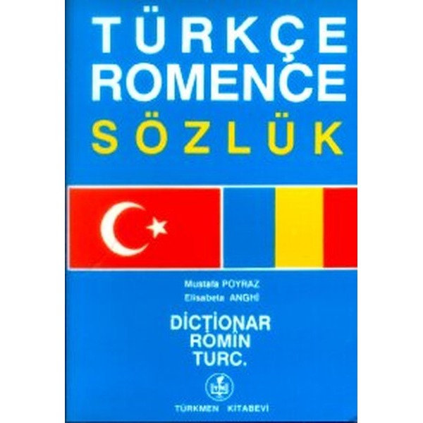 Türkçe - Romence Sözlük / Dictionar Romin Turc. | Türkmen Kitabevi (Ciltsiz)