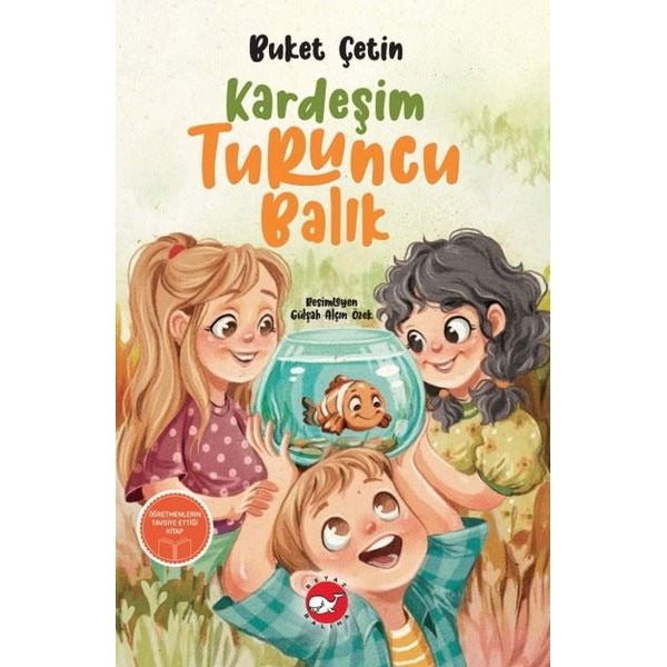 Kardeşim Turuncu Balık | Beyaz Balina Yayınları (İnce Kapak)