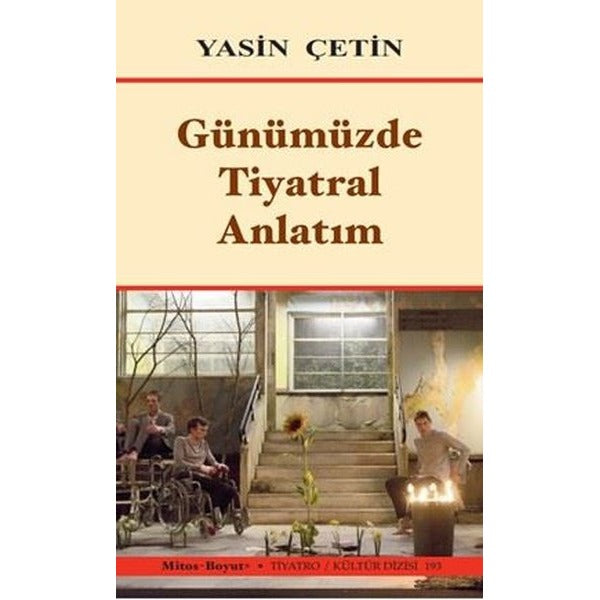 Günümüzde Tiyatral Anlatım | Mitos Boyut Yayınları (İnce Kapak)