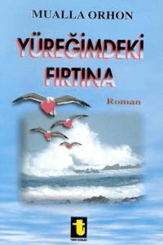 Yüreğimdeki Fırtına | Toker Yayınları (Ciltsiz)