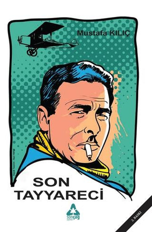 Son Tayyareci | Sonçağ Yayınları (Ciltsiz)