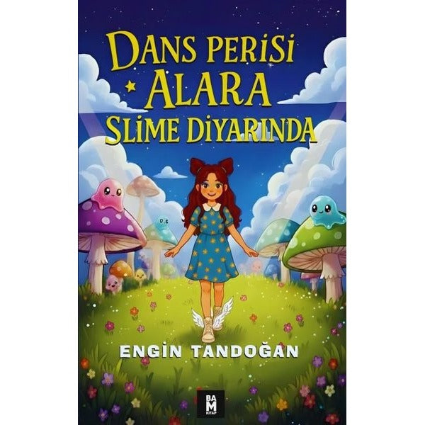 Dans Perisi Alara Slime Diyarında | Bam Kitap (İnce Kapak)