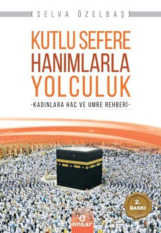 Kutlu Sefere Hanımlarla Yolculuk