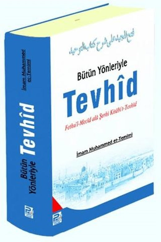 Bütün Yönleriyle Tevhid | Karınca & Polen Yayınları (Ciltli)
