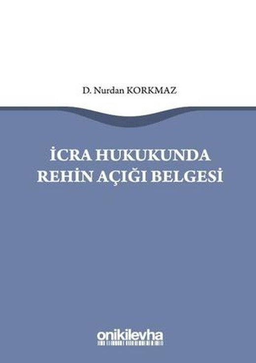 İcra Hukukunda Rehin Açığı Belgesi | On İki Levha Yayınları (Ciltsiz)