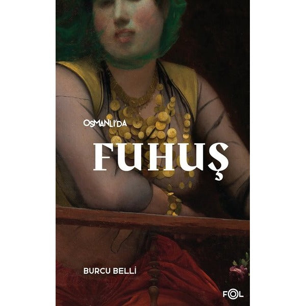 Osmanlı'da Fuhuş | Fol Kitap (İnce Kapak)
