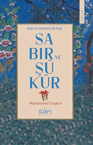 Kur'an Perspektifinde Sabır ve Şükür | Sufi Kitap (Ciltsiz) - Resim 1