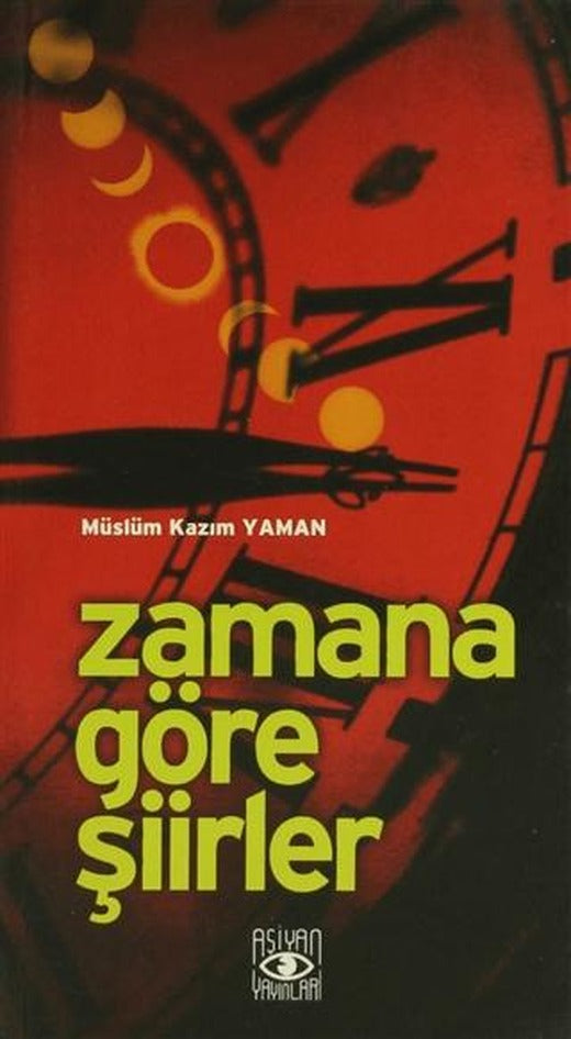 Zamana Göre Şiirler | Aşiyan Yayınları (Ciltsiz)