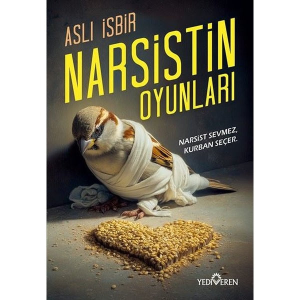 Narsistin Oyunları | Yeditepe Yayınevi (İnce Kapak)