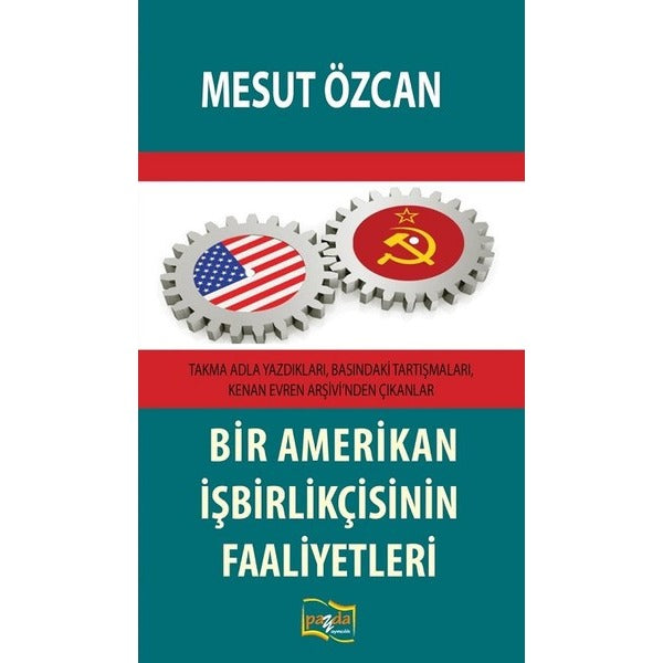 Bir Amerikan İşbirlikçisinin Faaliyetleri