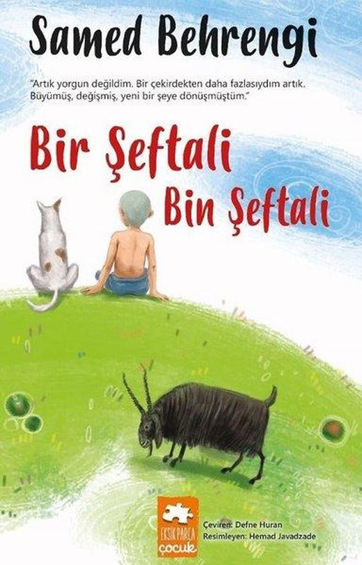 Bir Şeftali Bin Şeftali | Eksik Parça Yayınları (İnce Kapak)