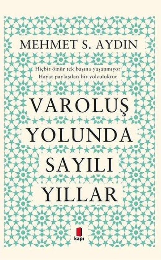Varoluş Yolunda Sayılı Yıllar | Kapı Yayınları (İnce Kapak)
