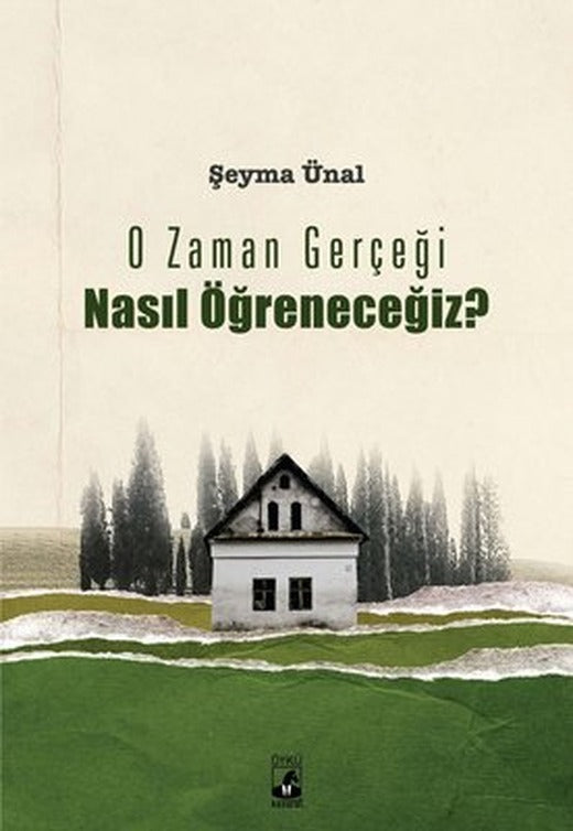O Zaman Gerçeği Nasıl Öğreneceğiz? | Küsurat