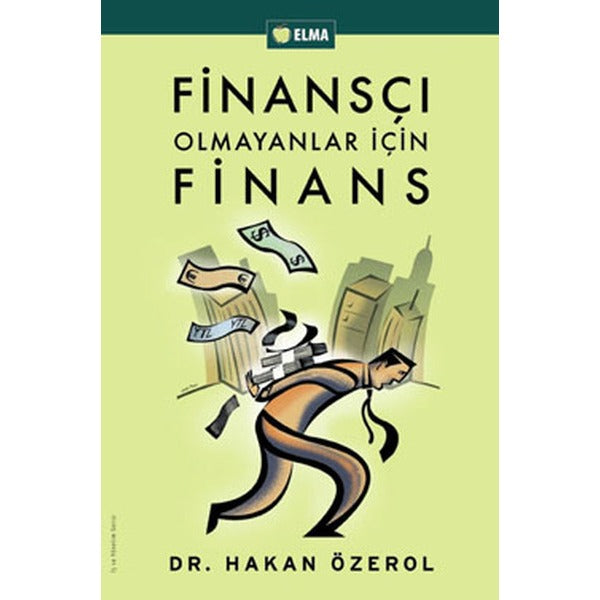 Finansçı Olmayanlar İçin Finans | Elma Yayınevi