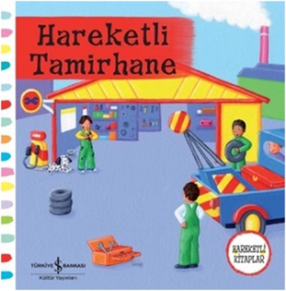 Hareketli Tamirhane | İş Bankası Kültür Yayınları
