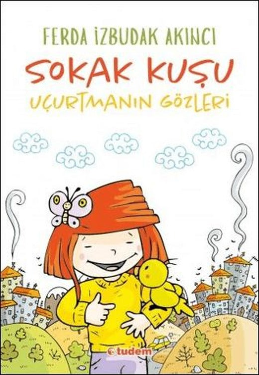 Sokak Kuşu (Uçurtmanın Gözleri)