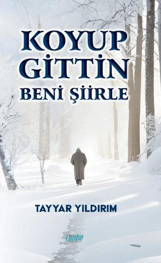 Koyup Gittin Beni Şiirle