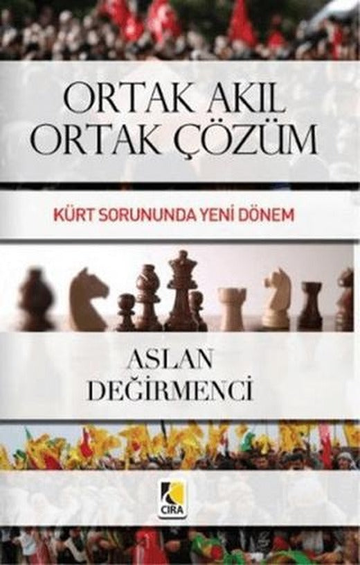 Ortak Akıl Ortak Çözüm | Çıra Yayınları (Ciltsiz)