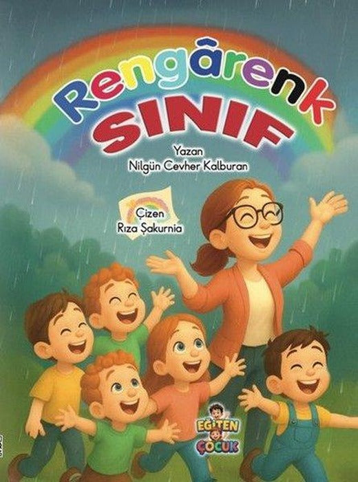 Rengarenk Sınıf | Eğiten Çocuk (İnce Kapak)