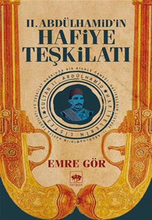 2. Abdülhamid'in Hafiye Teşkilatı | Ötüken Neşriyat