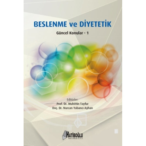 Beslenme ve Diyetetik Güncel Konular - 1