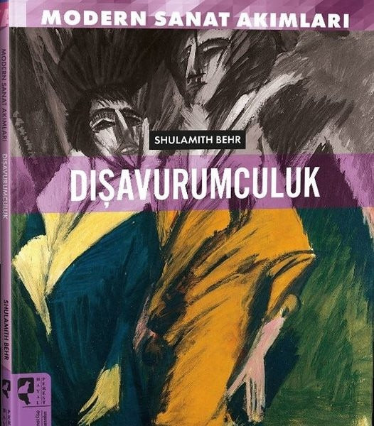 Dışavurumculuk - Modern Sanat Akımları | Hayalperest Yayınevi (İnce Kapak )