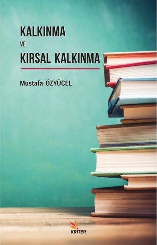 Kalkınma ve Kırsal Kalkınma | Kriter (İnce Kapak)